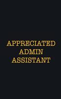 Appreciated Admin Assistant: Writing careers journals and notebook. A way towards enhancement