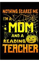 Nothing Scares Me I'm A Mom And A Reading Teacher