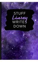 Stuff Linsey Writes Down: Personalized Journal / Notebook (6 x 9 inch) with 110 wide ruled pages inside [Purple Cosmos]