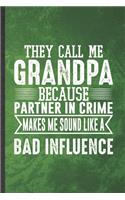 They Call Me Grandpa Because Partner in Crime Makes Me Sound Like a Bad Influence