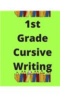 1st Grade Cursive Writing