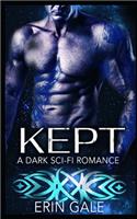 Kept: A Dark Sci-Fi Romance