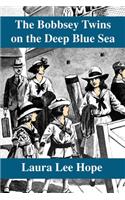 The Bobbsey Twins on the Deep Blue Sea