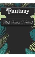 Fantasy Flash Fiction Notebook: Workbook for Writing Short Stories And Flash Fictions - Motivation and Prompts to Write A Story, Essays (flash fiction field guides)