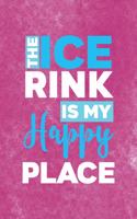 The Ice Rink In My Happy Place