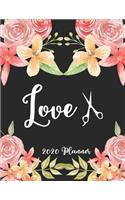 Love 2020 Planner: 8.5 x 11 - Weekly Appointment Planner Scheduler Organizer for Hair Stylists Dressers Salon Beauticians