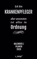 Kalender 2020 für Krankenpfleger: Wochenplaner / Tagebuch / Journal für das ganze Jahr: Platz für Notizen, Planung / Planungen / Planer, Erinnerungen und Sprüche