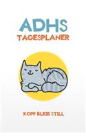 ADHS Tagesplaner - Kopf bleib still