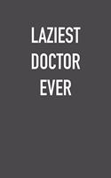 Laziest Doctor Ever