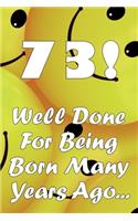 73 Well Done For Being Born Many Years Ago...