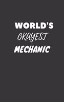 World's Okayest Mechanic Notebook: Lined Journal, 120 Pages, 6 x 9, Funny Dream Job, Starting New Career Gag Gift Journal Matte Finish