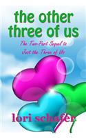 The Other Three of Us