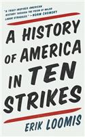 History of America in Ten Strikes