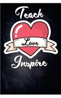 Teach Love Inspire