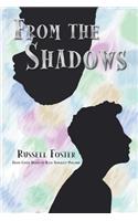 From the Shadows