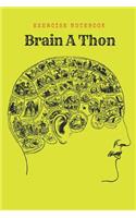 Brain a Thon Exercise Notebook