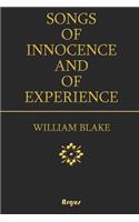 Songs of Innocence and of Experience: (annotated)(Biography)(Illustrated)