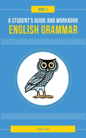 Student's Guide to English Grammar Book 3