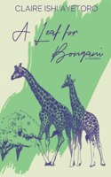 Leaf for Bongani: A Novelette