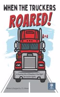 When The Truckers Roared
