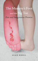 Mummy's Foot and the Big Toe