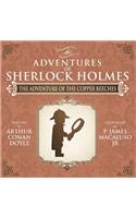 The Adventure of the Copper Beeches - The Adventures of Sherlock Holmes Re-Imagined