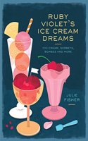 Ruby Violet's Ice Cream Dreams
