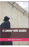 Lawyer with Doubts