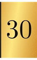 30: A Beautiful 30th Birthday Gift and Keepsake to Write Down Special Moments