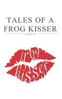 Tales of a frog kisser: (1 Volume)