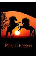 Make It Happen