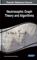 Neutrosophic Graph Theory and Algorithms