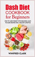 Dash Diet Cookbook for Beginners