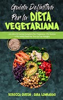 Guida Definitiva per la Dieta Vegetariana