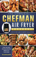 Complete Chefman Air Fryer Cookbook
