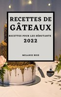 Recettes de Gâteaux 2022