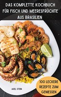 Das Komplette Kochbuch Fur Fisch Und Meeresfruchte Aus Brasilien