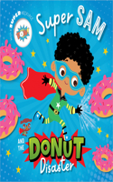 Super Sam and the Donut Disaster
