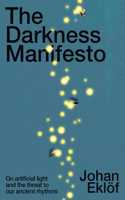 The Darkness Manifesto