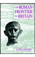 The Roman Frontier in Britain
