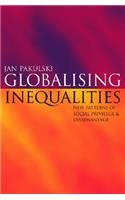 Globalising Inequalities: New Patterns of Social Privilege & Disadvantage