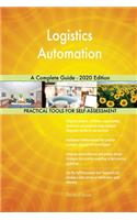 Logistics Automation A Complete Guide - 2020 Edition