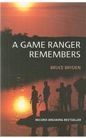 Game Ranger Remembers