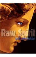 Raw Spirit