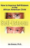 How to Improve Self-Esteem in the African American Child
