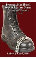 Protocol Handbook for the Leather Slave