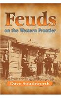 Feuds on the Western Frontier