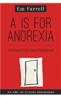 A is for Anorexia