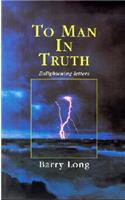 To Man in Truth: Enlightening Letters
