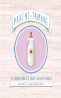 Parent Taming